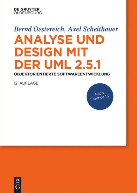 Bernd Oestereich: Oestereich, B: Analyse und Design mit der UML 2.5.1, Buch