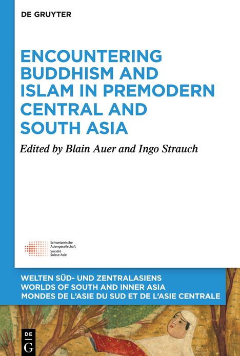 Encountering Buddhism and Islam in Premodern Central and South Asia, Buch