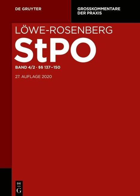 Löwe/Rosenberg. Die Strafprozeßordnung und das Gerichtsverfassungsgesetz §§ 137-150, Buch