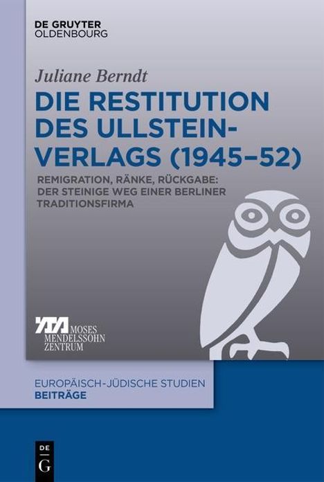Juliane Berndt: Berndt, J: Restitution des Ullstein-Verlags (1945-52), Buch