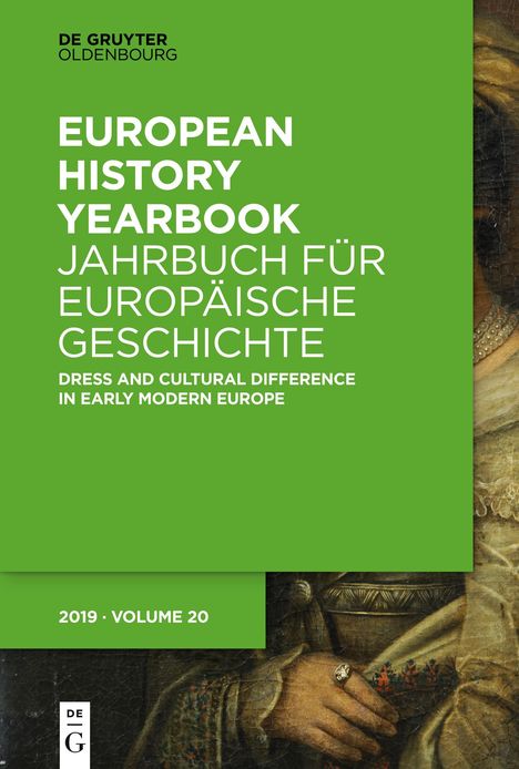 Jahrbuch für Europäische Geschichte / European History Yearbook, Band 20, Dress and Cultural Difference in Early Modern Europe, Buch