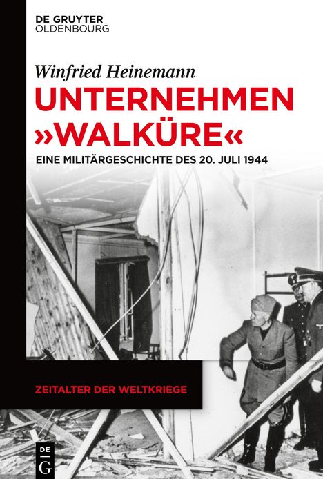 Winfried Heinemann: Unternehmen "Walküre", Buch