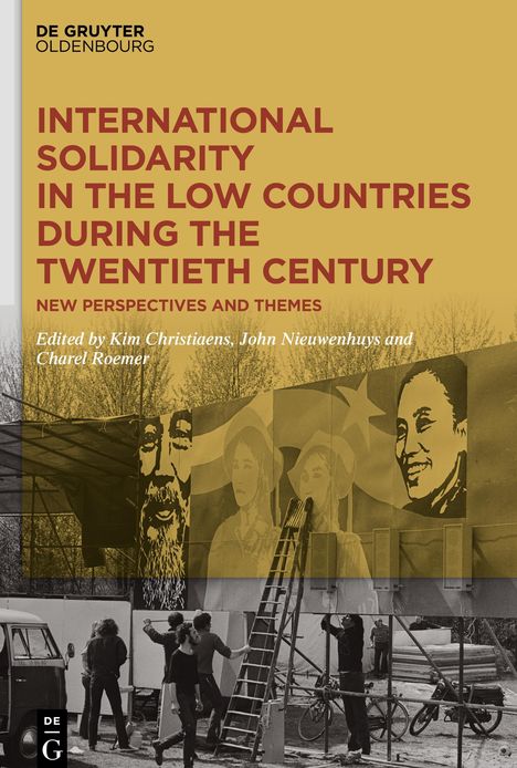 International Solidarity in the Low Countries during the Twentieth Century, Buch
