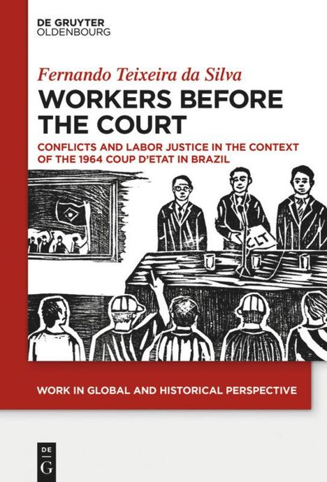 Texeira Da Silva Fernando: Workers Before the Court, Buch