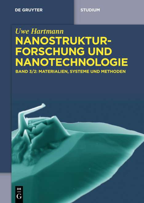 Uwe Hartmann: Nanostrukturforschung und Nanotechnologie, Materialien, Systeme und Methoden, 2, Buch