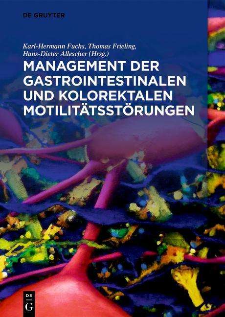Management der gastrointestinalen und kolorektalen Motilität, Buch