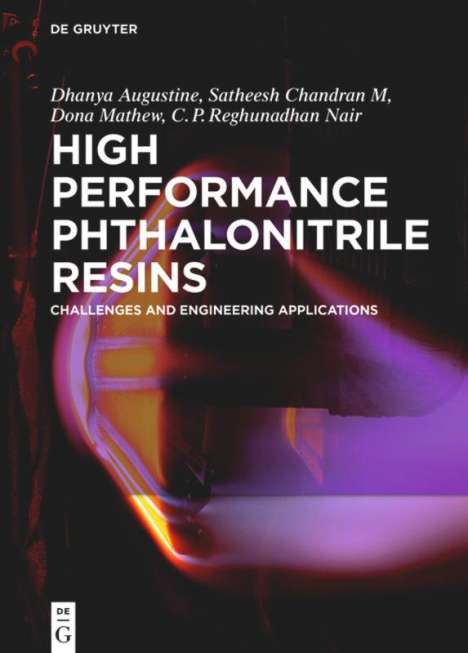 Augustine Dhanya: High Performance Phthalonitrile Resins, Buch