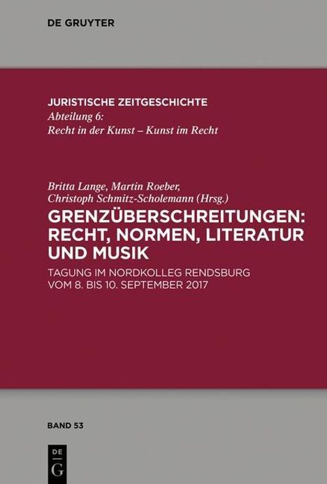Grenzüberschreitungen: Recht, Normen, Literatur und Musik, Buch