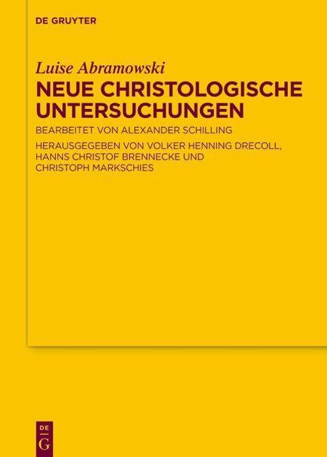 Luise Abramowski: Abramowski, L: Neue Christologische Untersuchungen, Buch