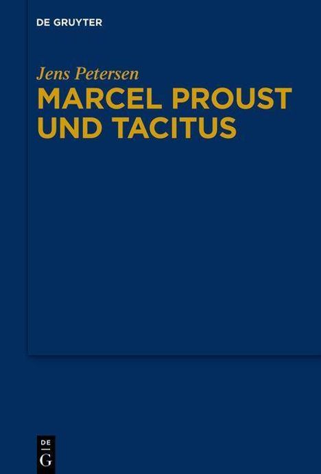 Jens Petersen: Petersen, J: Marcel Proust und Tacitus, Buch