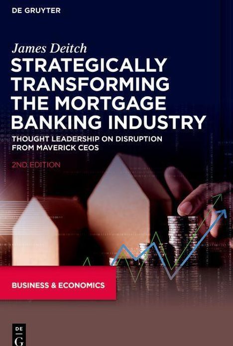 James Deitch: Deitch, J: Strategically Transforming the Mortgage Banking I, Buch