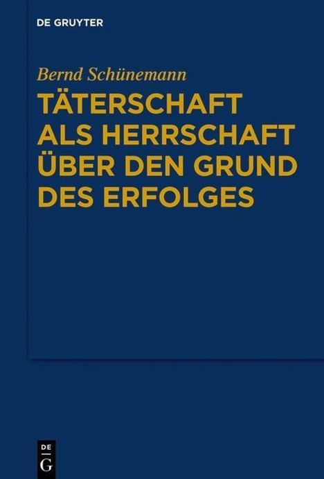 Bernd Schünemann: Schünemann, B: Gesammelte Werke 2: Täterschaft, Buch