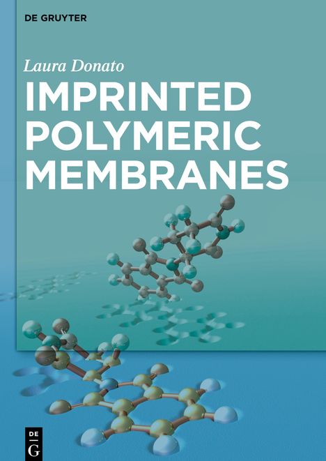 Laura Donato: Imprinted Polymeric Membranes, Buch