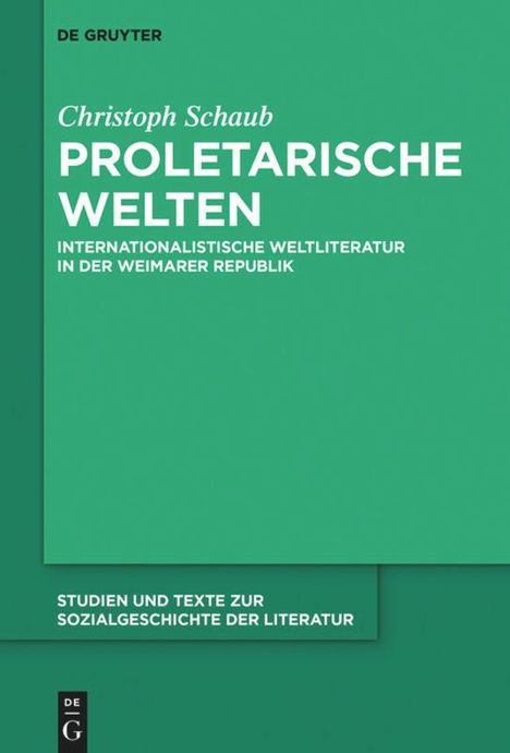 Christoph Schaub: Proletarische Welten, Buch