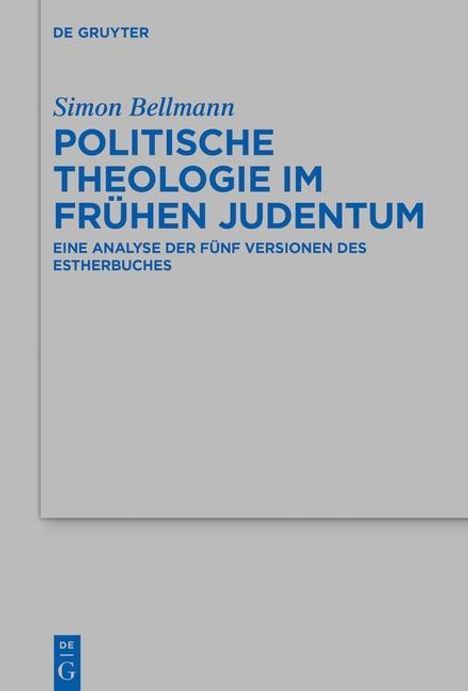 Simon Bellmann: Politische Theologie im frühen Judentum, Buch