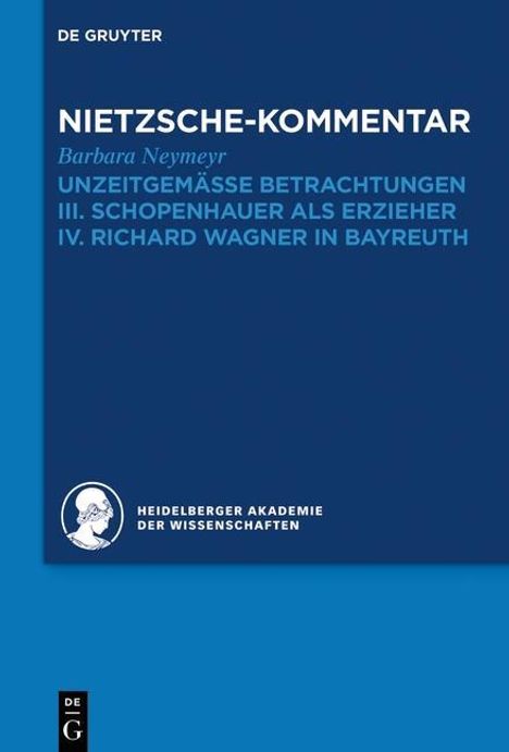 Barbara Neymeyr: Kommentar zu Nietzsches "Unzeitgemässen Betrachtungen", Buch