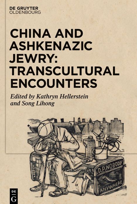 China and Ashkenazic Jewry: Transcultural Encounters, Buch