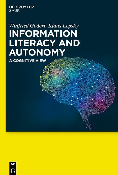 Winfried Gödert: Information Literacy and Autonomy, Buch