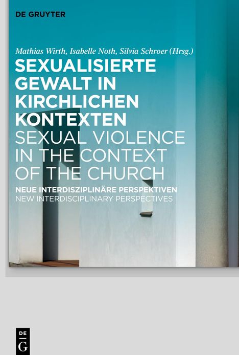 Sexualisierte Gewalt in kirchlichen Kontexten | Sexual Violence in the Context of the Church, Buch