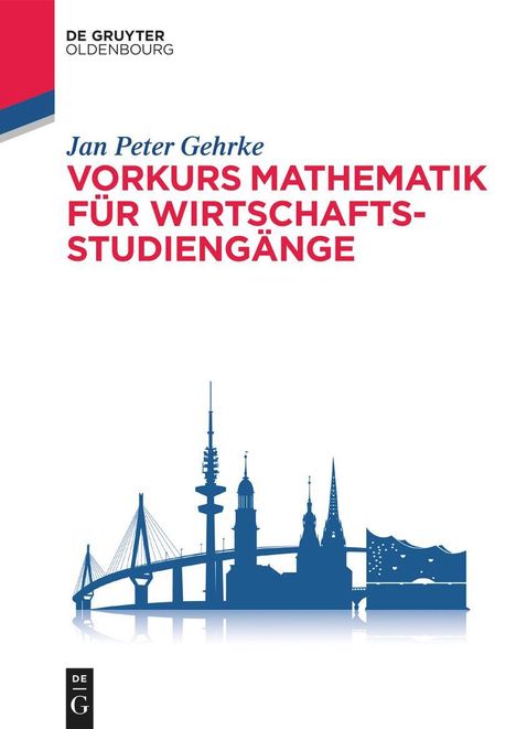 Jan Peter Gehrke: Vorkurs Mathematik für Wirtschaftsstudiengänge, Buch