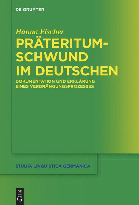 Hanna Fischer: Präteritumschwund im Deutschen, Buch