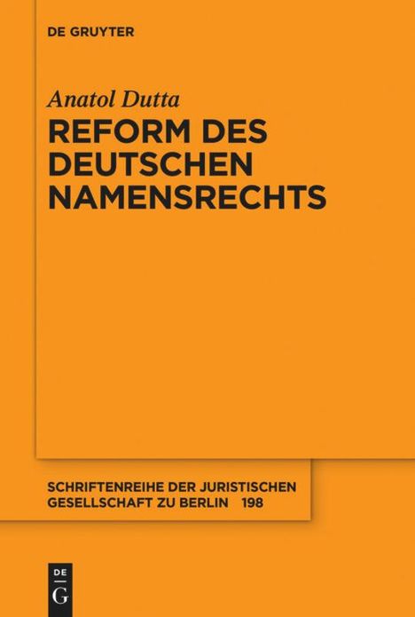 Anatol Dutta: Reform des deutschen Namensrechts, Buch
