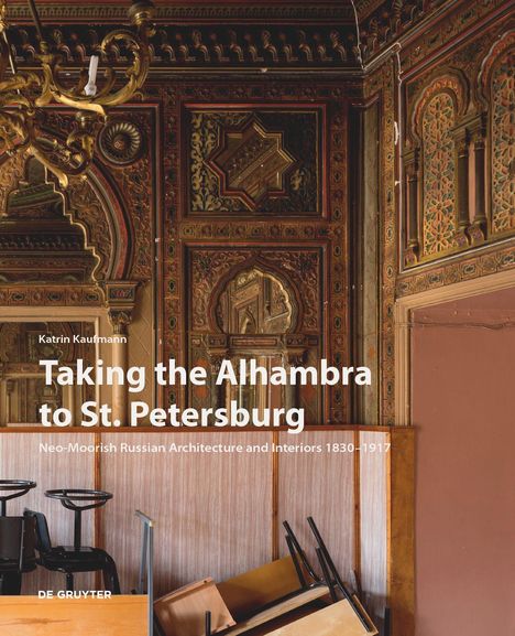 Katrin Kaufmann: Taking the Alhambra to St. Petersburg, Buch