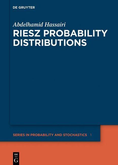 Abdelhamid Hassairi: Hassairi, A: Riesz Probability Distributions, Buch