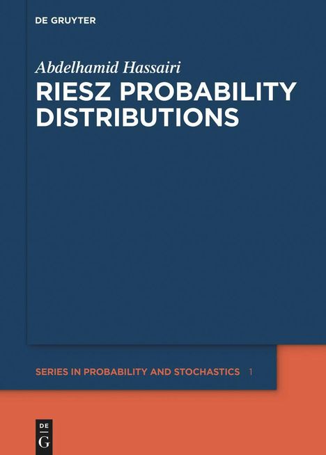 Abdelhamid Hassairi: Hassairi, A: Riesz Probability Distributions, Buch