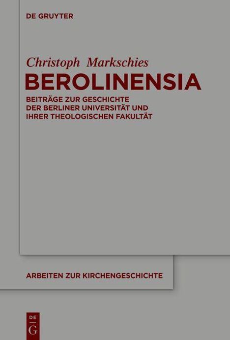 Christoph Markschies: Berolinensia, Buch