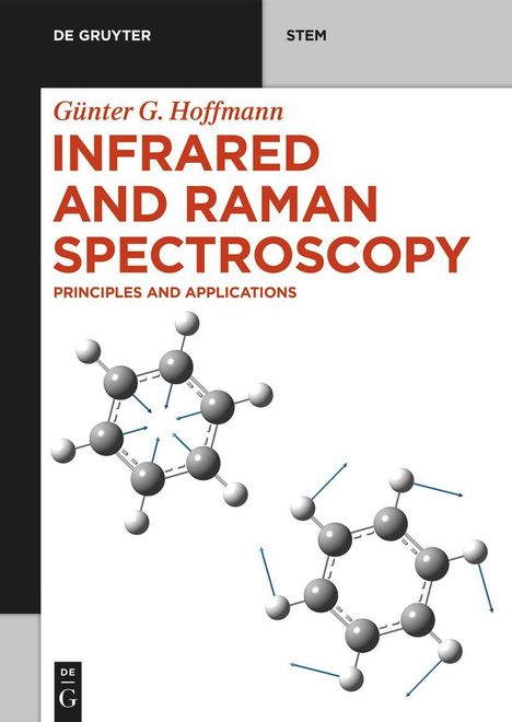 Günter G. Hoffmann: Hoffmann, G: Infrared and Raman Spectroscopy, Buch