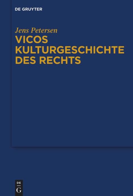Jens Petersen: Petersen, J: Vicos Kulturgeschichte des Rechts, Buch