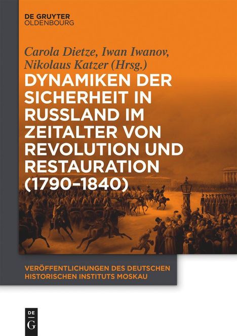 Dynamiken der Sicherheit in Russland im Zeitalter von Revolution und Restauration (1790-1840), Buch