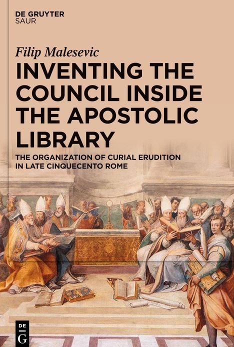 Filip Malesevic: Inventing the Council inside the Apostolic Library, Buch