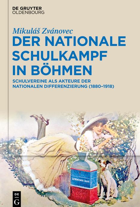 Mikulá¿ Zvánovec: Der nationale Schulkampf in Böhmen, Buch