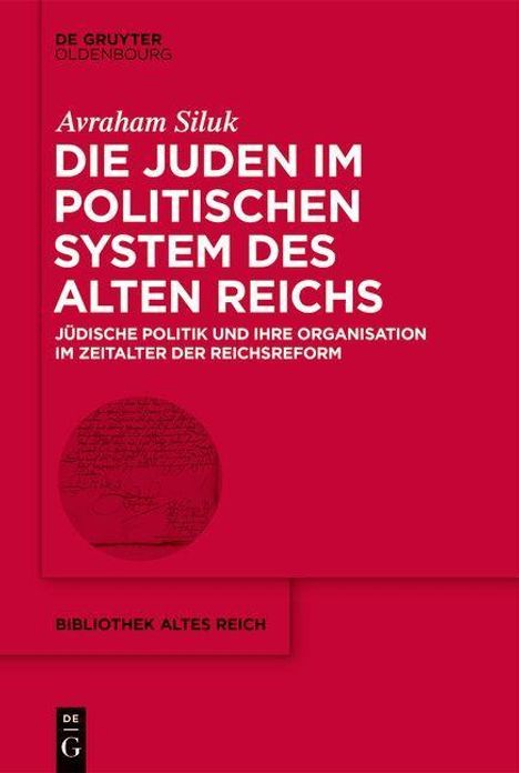 Avraham Siluk: Siluk, A: Juden im politischen System des Alten Reichs, Buch