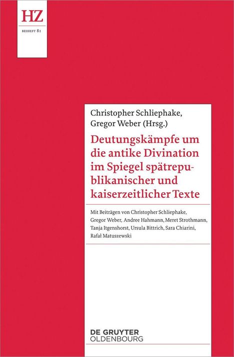 Deutungskämpfe um die antike Divination im Spiegel spätrepublikanischer und kaiserzeitlicher Texte, Buch