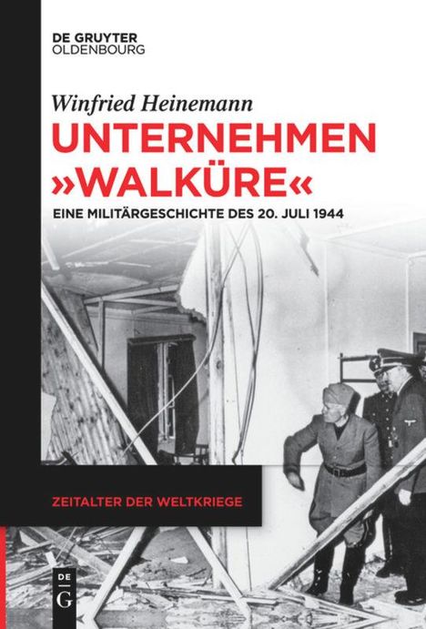 Winfried Heinemann: Unternehmen "Walküre", Buch