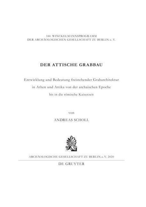 Andreas Scholl: Scholl, A: Der attische Grabbau, Buch