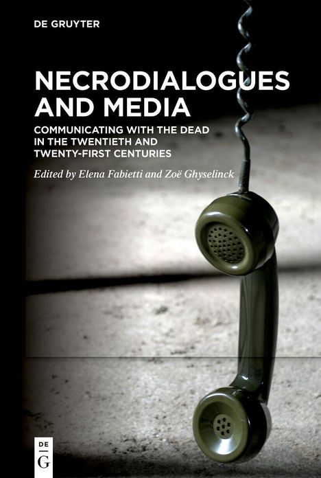 "NECRODIALOGUES AND MEDIA: COMMUNICATING WITH THE DEAD IN THE TWENTIETH AND TWENTY-FIRST CENTURIES." Telefonhörer schwebt.