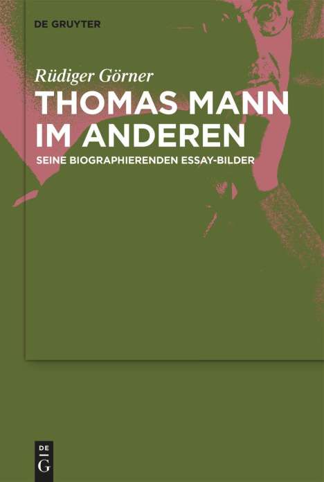 Rüdiger Görner: Thomas Mann im Anderen, Buch