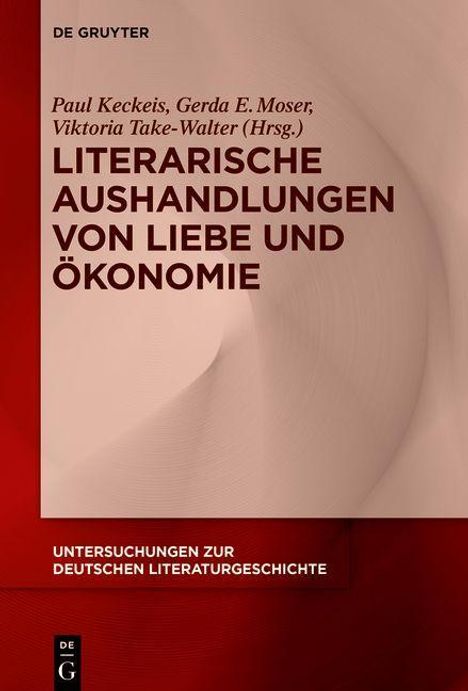 Literarische Aushandlungen von Liebe und Ökonomie, Buch