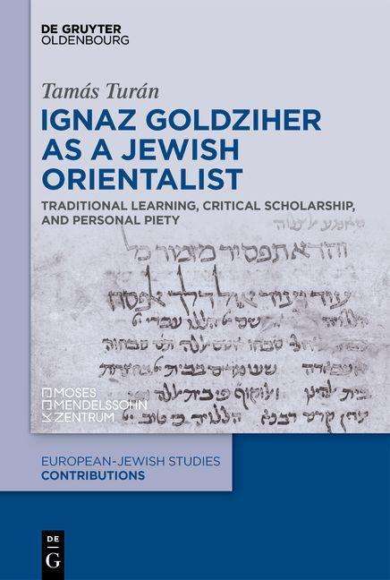Tamás Turán: Ignaz Goldziher as a Jewish Orientalist, Buch