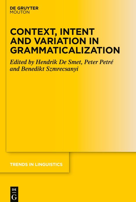 Context, Intent and Variation in Grammaticalization, Buch