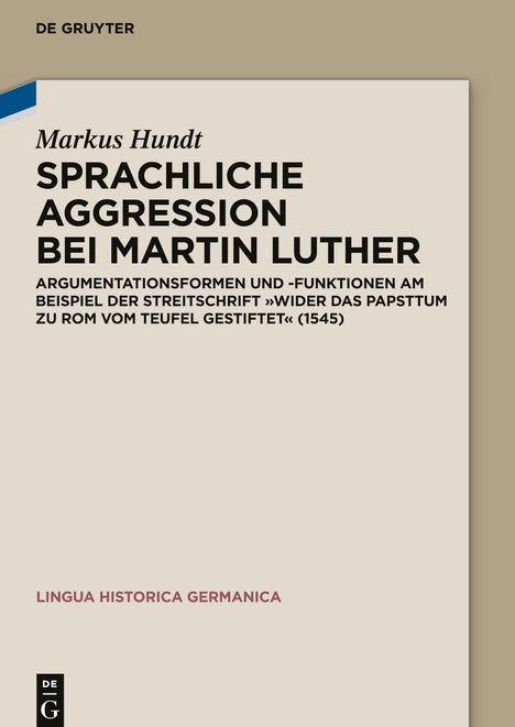 Markus Hundt: Sprachliche Aggression bei Martin Luther, Buch