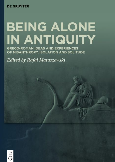 Being Alone in Antiquity, Buch