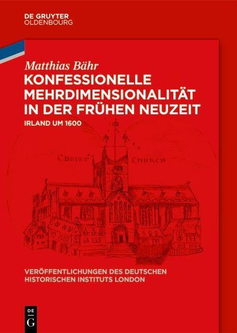Matthias Bähr: Bähr, M: Konfessionelle Mehrdimensionalität in der Frühen Ne, Buch