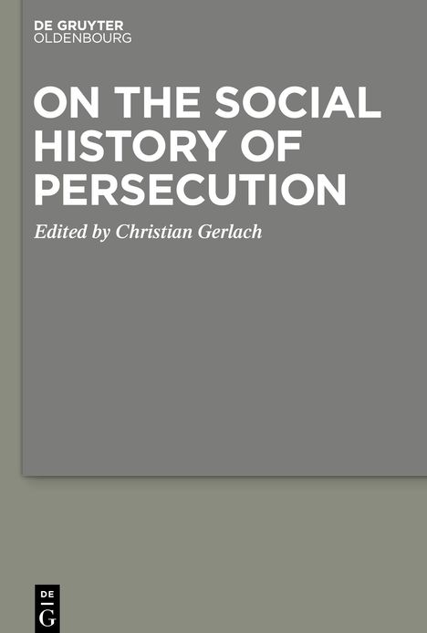 On the Social History of Persecution, Buch