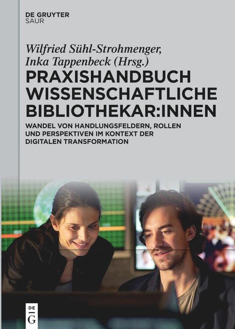 Praxishandbuch Wissenschaftliche Bibliothekar:innen, Buch