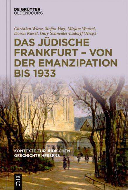 Das jüdische Frankfurt - von der Emanzipation bis 1933, Buch